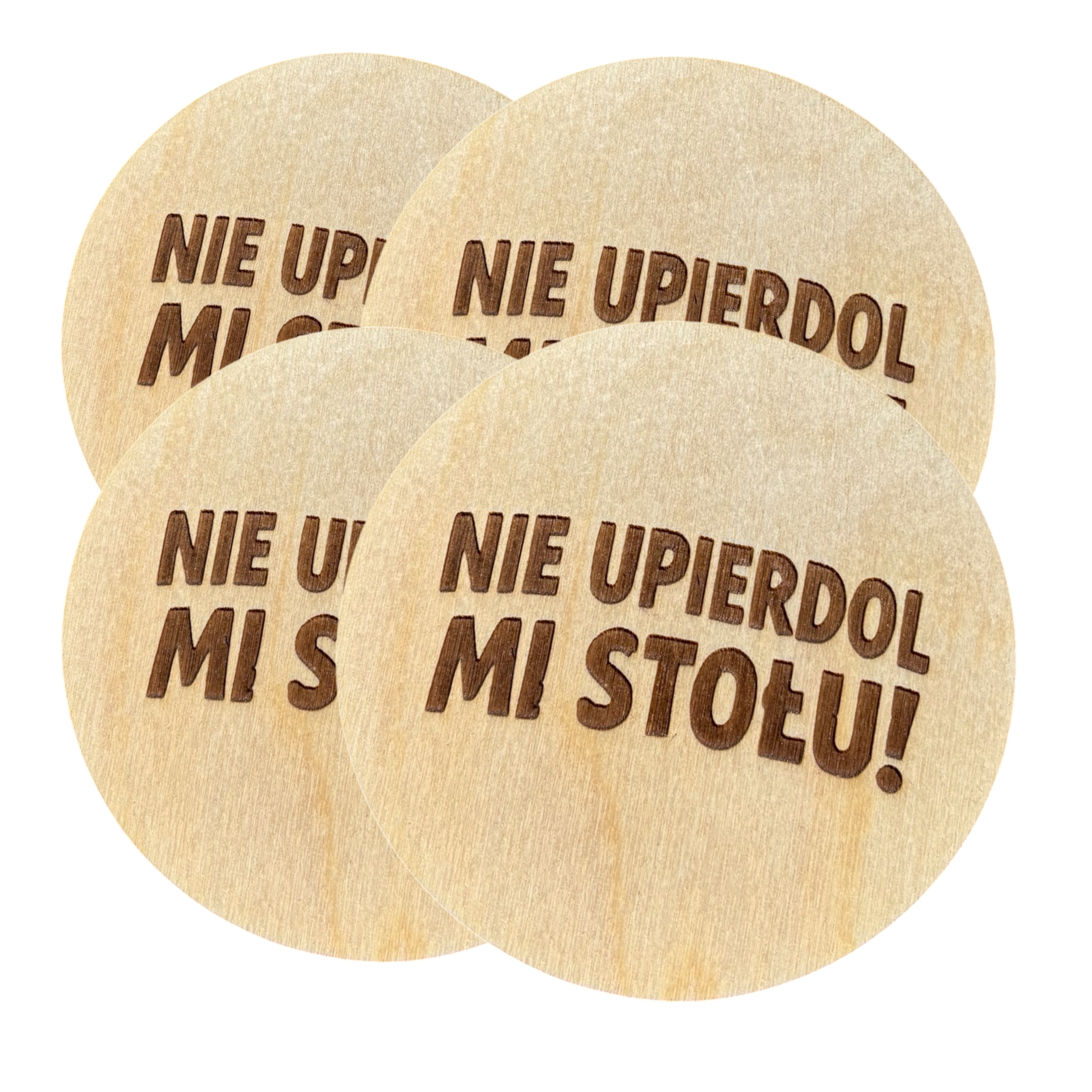 Podkładki pod kubek drewniane Nie upierdol mi stołu śmieszny prezent 4szt